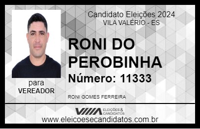 Candidato RONI DO PEROBINHA 2024 - VILA VALÉRIO - Eleições