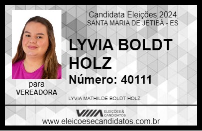 Candidato LYVIA BOLDT HOLZ 2024 - SANTA MARIA DE JETIBÁ - Eleições