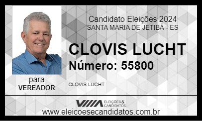 Candidato CLOVIS LUCHT 2024 - SANTA MARIA DE JETIBÁ - Eleições