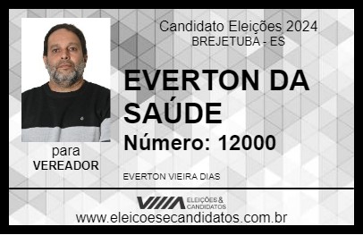 Candidato EVERTON DA SAÚDE 2024 - BREJETUBA - Eleições