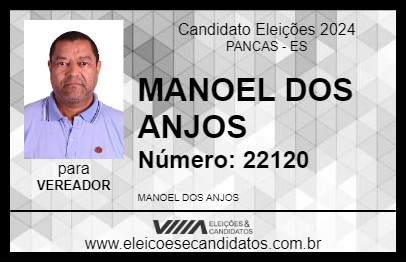 Candidato MANOEL DOS ANJOS 2024 - PANCAS - Eleições