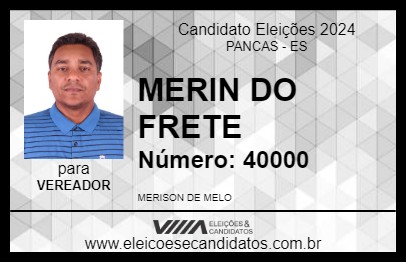 Candidato MERIN DO FRETE 2024 - PANCAS - Eleições