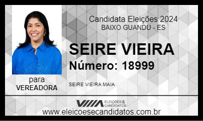 Candidato SEIRE MAIA 2024 - BAIXO GUANDU - Eleições