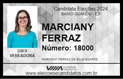 Candidato MARCIANY FERRAZ 2024 - BAIXO GUANDU - Eleições