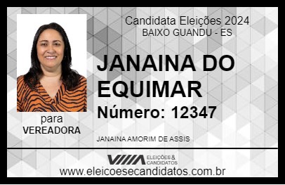 Candidato JANAINA DO EQUIMAR 2024 - BAIXO GUANDU - Eleições