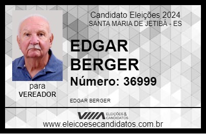 Candidato EDGAR BERGER 2024 - SANTA MARIA DE JETIBÁ - Eleições