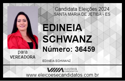 Candidato EDINEIA SCHWANZ 2024 - SANTA MARIA DE JETIBÁ - Eleições