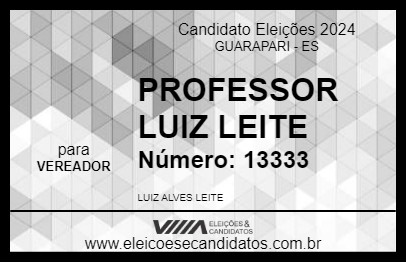 Candidato PROFESSOR LUIZ LEITE 2024 - GUARAPARI - Eleições