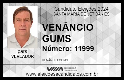 Candidato VENÂNCIO GUMS 2024 - SANTA MARIA DE JETIBÁ - Eleições