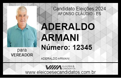 Candidato ADERALDO ARMANI 2024 - AFONSO CLÁUDIO - Eleições