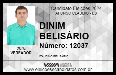 Candidato DINIM BELISÁRIO 2024 - AFONSO CLÁUDIO - Eleições