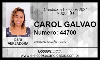 Candidato CAROL GALVAO 2024 - MUQUI - Eleições