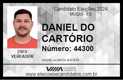 Candidato DANIEL DO CARTÓRIO 2024 - MUQUI - Eleições