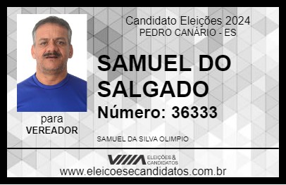 Candidato SAMUEL DO SALGADO 2024 - PEDRO CANÁRIO - Eleições