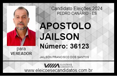 Candidato APOSTOLO JAILSON 2024 - PEDRO CANÁRIO - Eleições