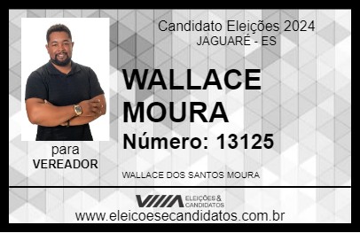 Candidato WALLACE MOURA 2024 - JAGUARÉ - Eleições