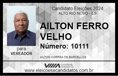 Candidato AILTON FERRO VELHO 2024 - ALTO RIO NOVO - Eleições