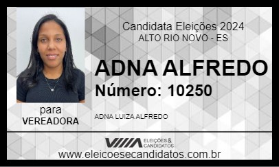 Candidato ADNA ALFREDO 2024 - ALTO RIO NOVO - Eleições