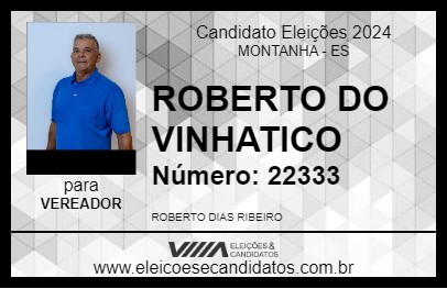 Candidato ROBERTO DO VINHATICO 2024 - MONTANHA - Eleições