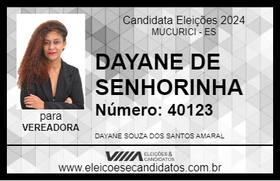 Candidato DAYANE DE SENHORINHA 2024 - MUCURICI - Eleições