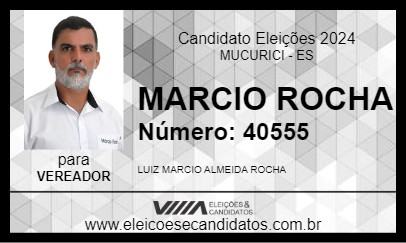 Candidato MARCIO ROCHA 2024 - MUCURICI - Eleições