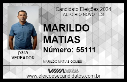 Candidato MARILDO MATIAS 2024 - ALTO RIO NOVO - Eleições