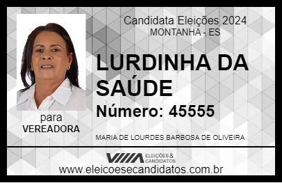 Candidato LURDINHA DA SAÚDE 2024 - MONTANHA - Eleições