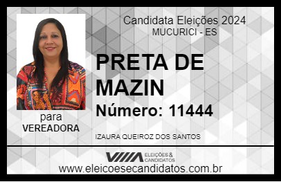 Candidato PRETA DE MAZIN 2024 - MUCURICI - Eleições