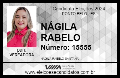 Candidato NÁGILA RABELO 2024 - PONTO BELO - Eleições