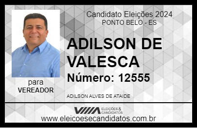 Candidato ADILSON DE VALESCA 2024 - PONTO BELO - Eleições