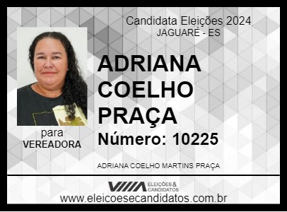 Candidato ADRIANA COELHO PRAÇA 2024 - JAGUARÉ - Eleições