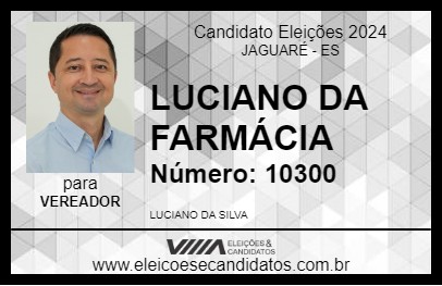 Candidato LUCIANO DA FARMÁCIA  2024 - JAGUARÉ - Eleições