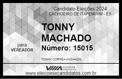 Candidato TONNY MACHADO 2024 - CACHOEIRO DE ITAPEMIRIM - Eleições