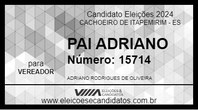 Candidato PAI ADRIANO 2024 - CACHOEIRO DE ITAPEMIRIM - Eleições