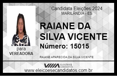 Candidato RAIANE DA SILVA VICENTE 2024 - MARILÂNDIA - Eleições