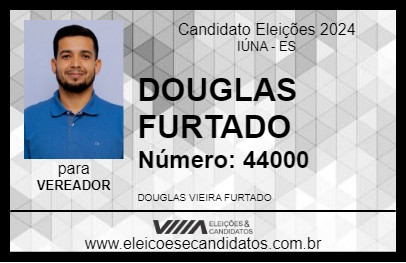 Candidato DOUGLAS FURTADO 2024 - IÚNA - Eleições