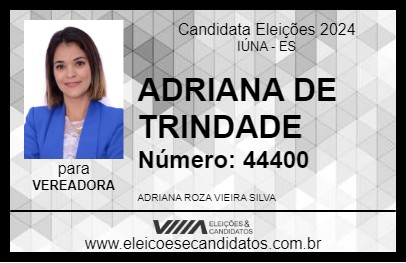 Candidato ADRIANA DE TRINDADE 2024 - IÚNA - Eleições