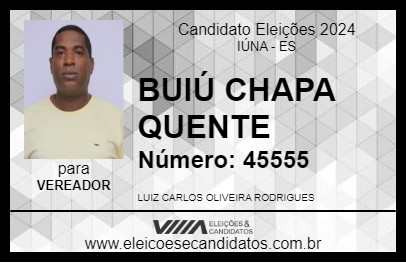 Candidato BUIÚ CHAPA QUENTE 2024 - IÚNA - Eleições