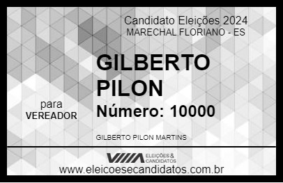 Candidato GILBERTO PILON 2024 - MARECHAL FLORIANO - Eleições