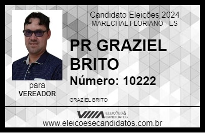 Candidato PR GRAZIEL BRITO 2024 - MARECHAL FLORIANO - Eleições