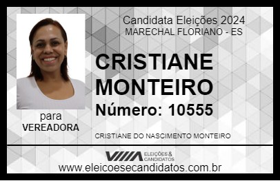 Candidato CRISTIANE MONTEIRO 2024 - MARECHAL FLORIANO - Eleições