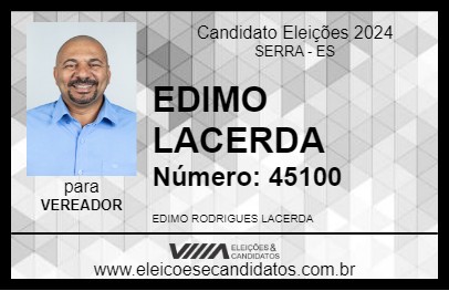 Candidato EDIMO LACERDA 2024 - SERRA - Eleições