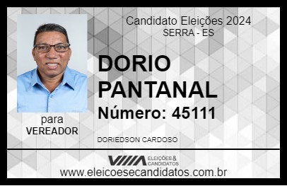 Candidato DORIO PANTANAL 2024 - SERRA - Eleições