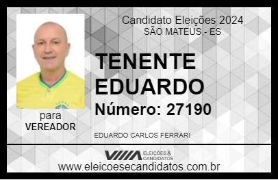 Candidato TENENTE EDUARDO 2024 - SÃO MATEUS - Eleições