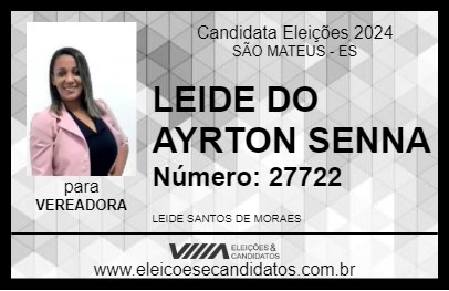 Candidato LEIDE DO AYRTON SENNA 2024 - SÃO MATEUS - Eleições