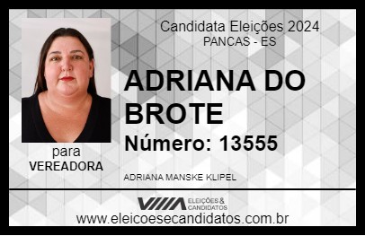 Candidato ADRIANA DO BROTE 2024 - PANCAS - Eleições