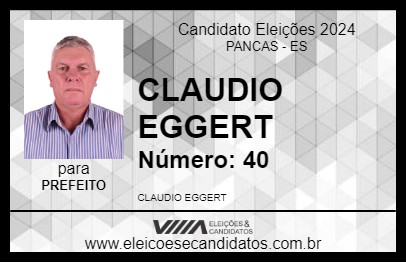 Candidato CLAUDIO EGGERT 2024 - PANCAS - Eleições