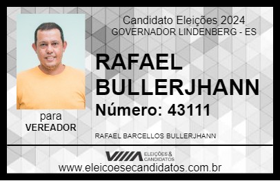 Candidato RAFAEL BULLERJHANN 2024 - GOVERNADOR LINDENBERG - Eleições