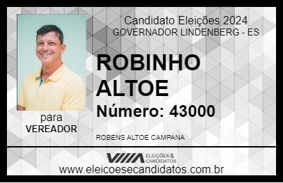 Candidato ROBINHO ALTOE 2024 - GOVERNADOR LINDENBERG - Eleições