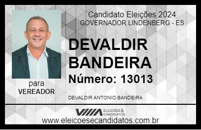 Candidato DEVALDIR BANDEIRA 2024 - GOVERNADOR LINDENBERG - Eleições